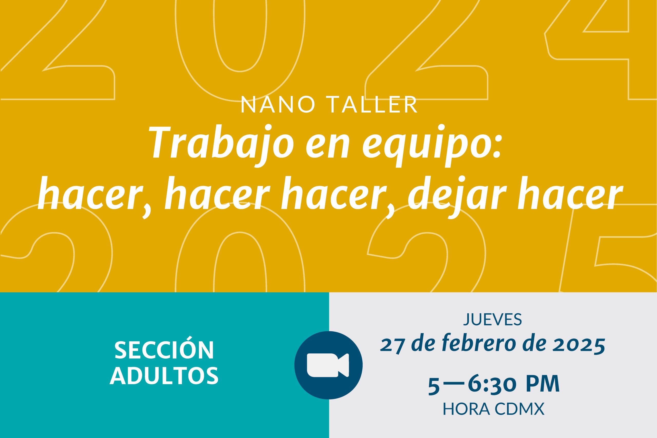 Nano taller: Trabajo en equipo: hacer, hacer hacer, dejar hacer